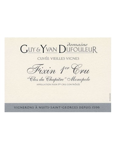 Vin Fixin Premier Cru Clos du Chapitre - Domaine Dufouleur - Chai N°5