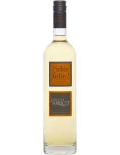 Vin de Liqueur L'Idée Folle - Domaine du Tariquet - Chai N°5