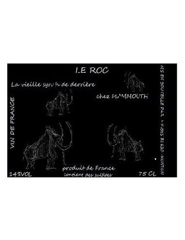 La Vieille Syrah de derrière chez MAMMOUTH - 2012 - Domaine Le Roc - Chai N°5